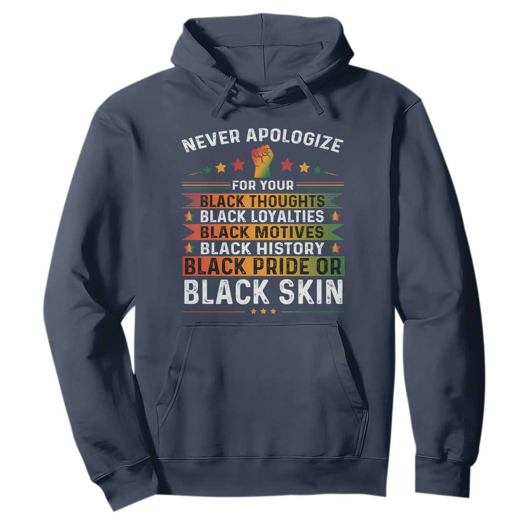 Black Pride Hoodie Never Apologize For Your Blackness
