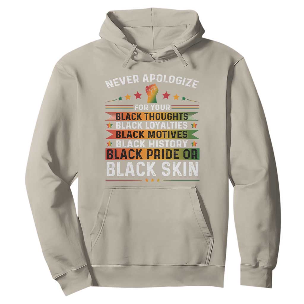 Black Pride Hoodie Never Apologize For Your Blackness