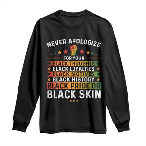 Black Pride Long Sleeve Shirt Never Apologize For Your Blackness