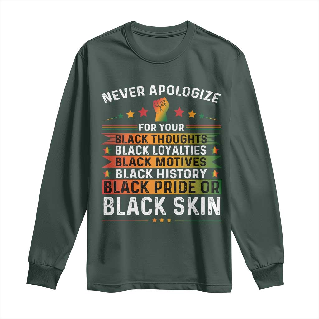 Black Pride Long Sleeve Shirt Never Apologize For Your Blackness