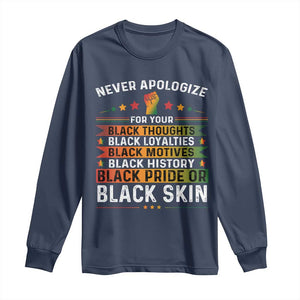 Black Pride Long Sleeve Shirt Never Apologize For Your Blackness