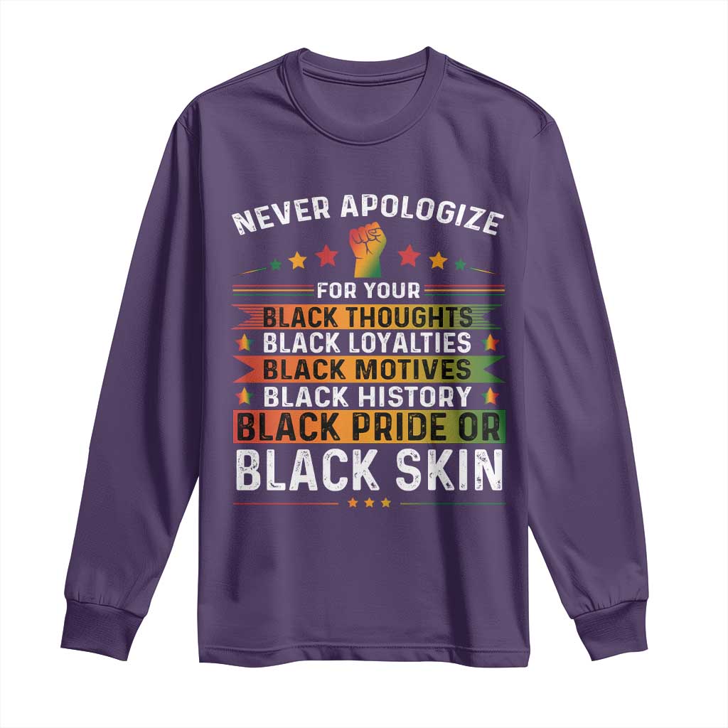 Black Pride Long Sleeve Shirt Never Apologize For Your Blackness