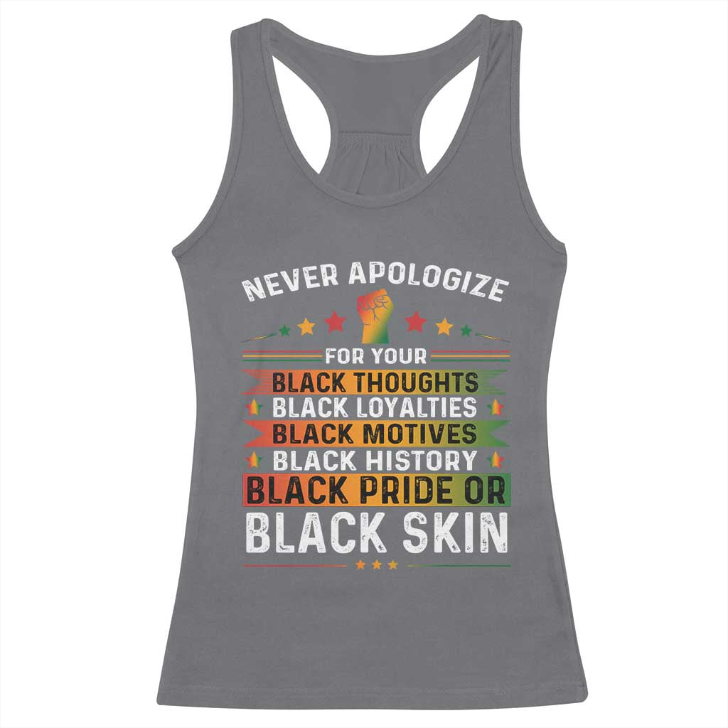 Black Pride Racerback Tank Top Never Apologize For Your Blackness