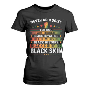 Black Pride T Shirt For Women Never Apologize For Your Blackness