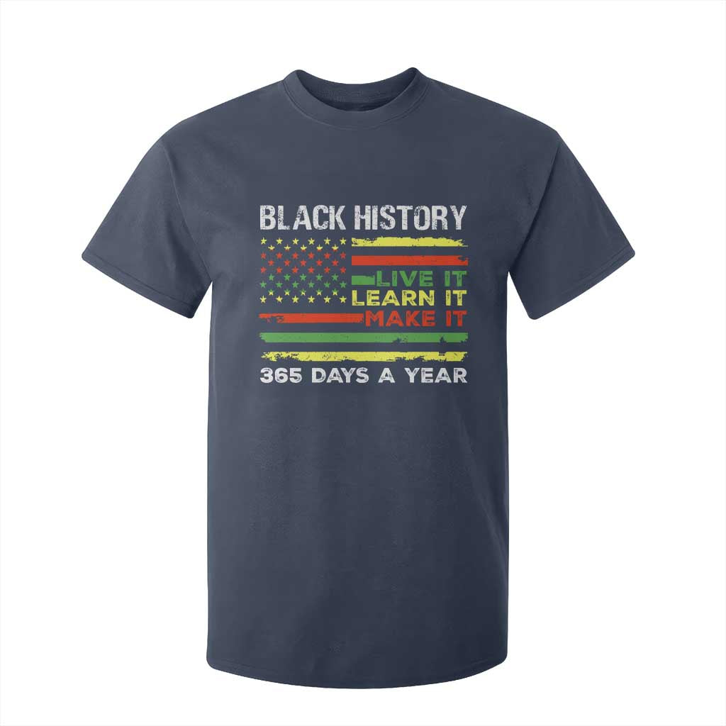 Black History Month T Shirt For Kid Live It Learn It Make It African American