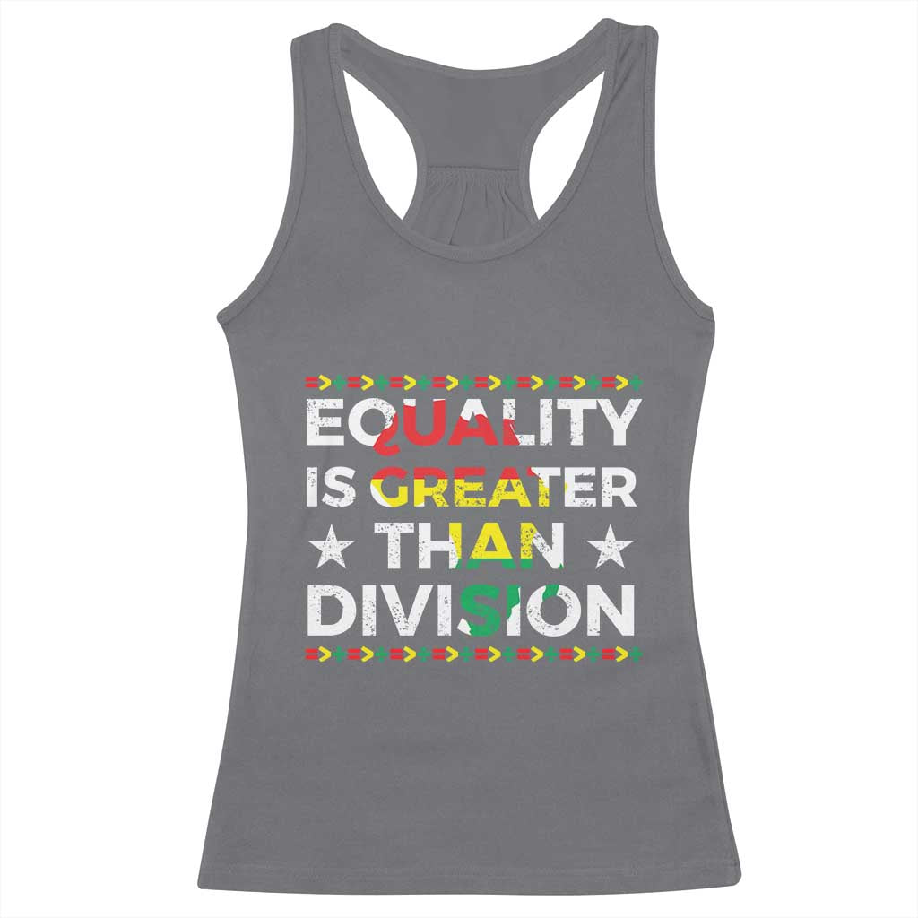 Black History Month Racerback Tank Top Equality Is Greater Than Division
