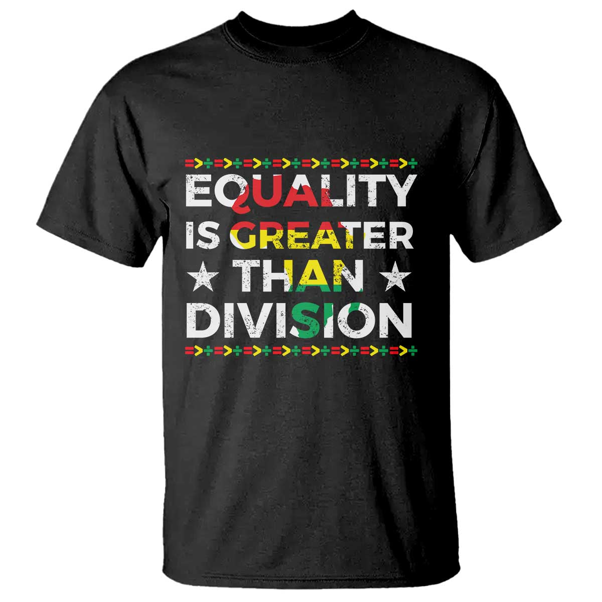 Black History Month T Shirt Equality Is Greater Than Division