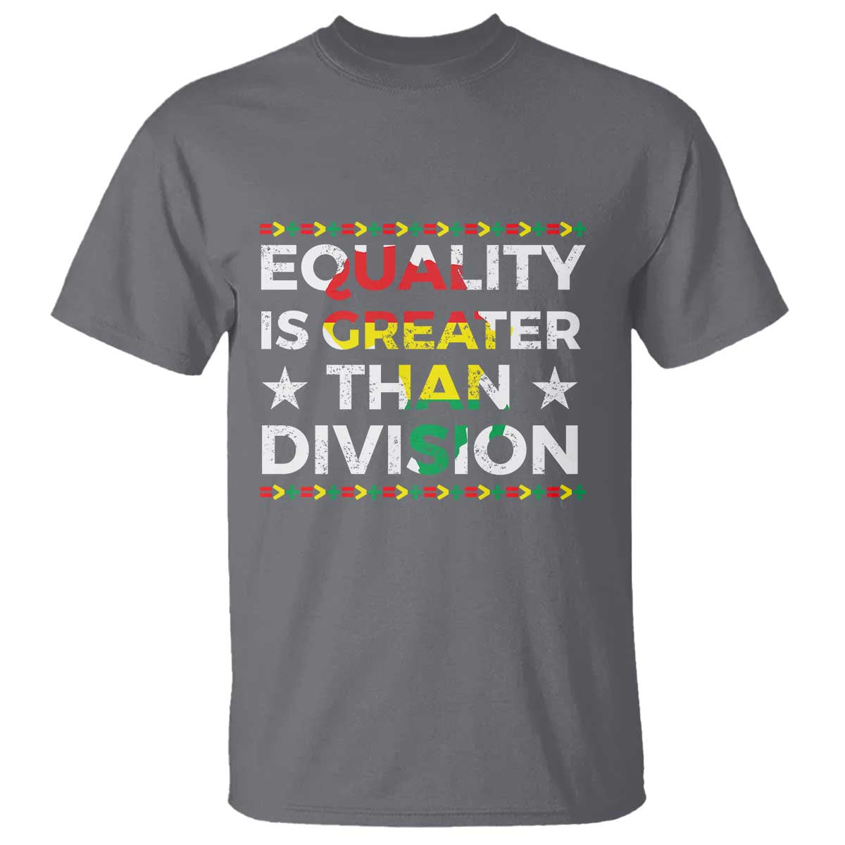 Black History Month T Shirt Equality Is Greater Than Division