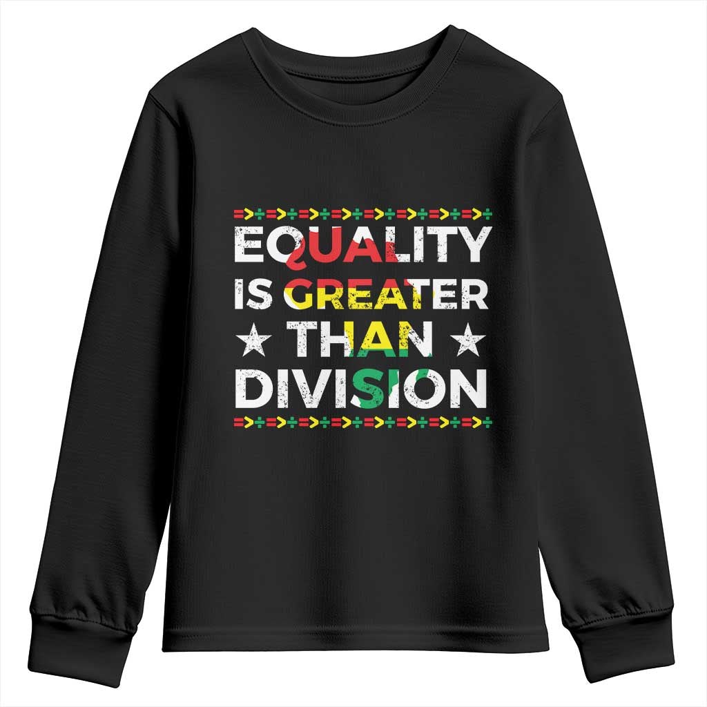 Black History Month Youth Sweatshirt Equality Is Greater Than Division