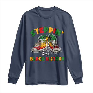 Stepping Into Black History Month Long Sleeve Shirt