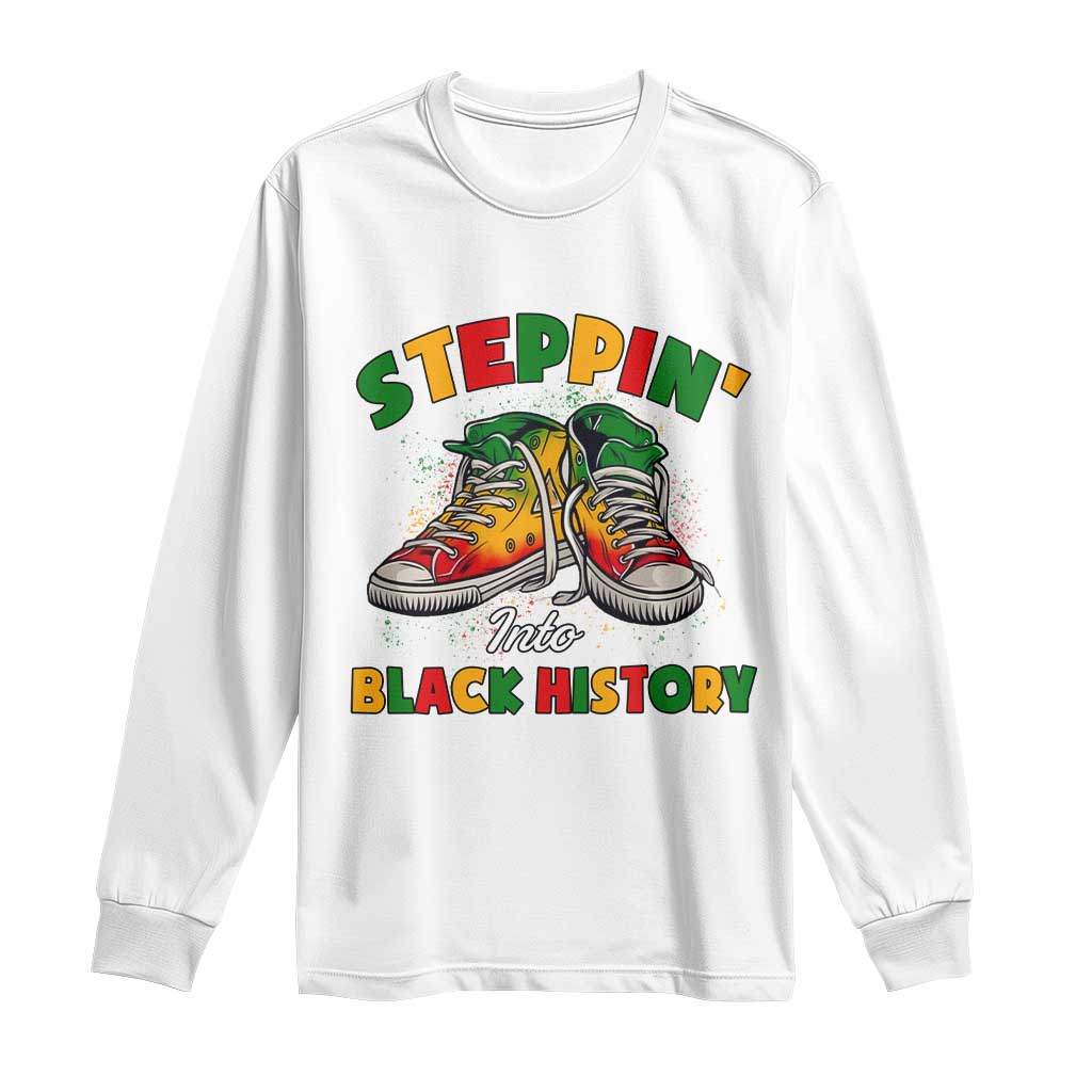 Stepping Into Black History Month Long Sleeve Shirt