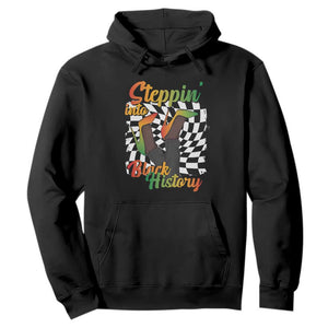 Stepping Into Black History Month Hoodie African American Women Melanin Pride