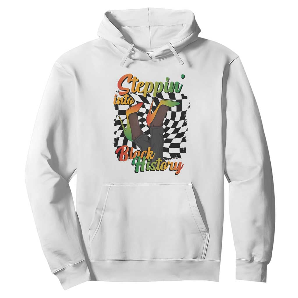 Stepping Into Black History Month Hoodie African American Women Melanin Pride