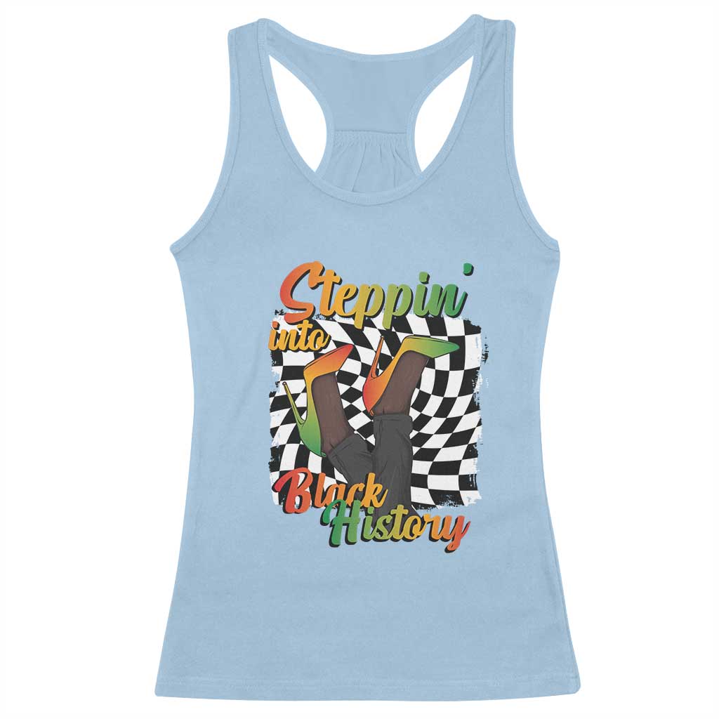 Stepping Into Black History Month Racerback Tank Top African American Women Melanin Pride