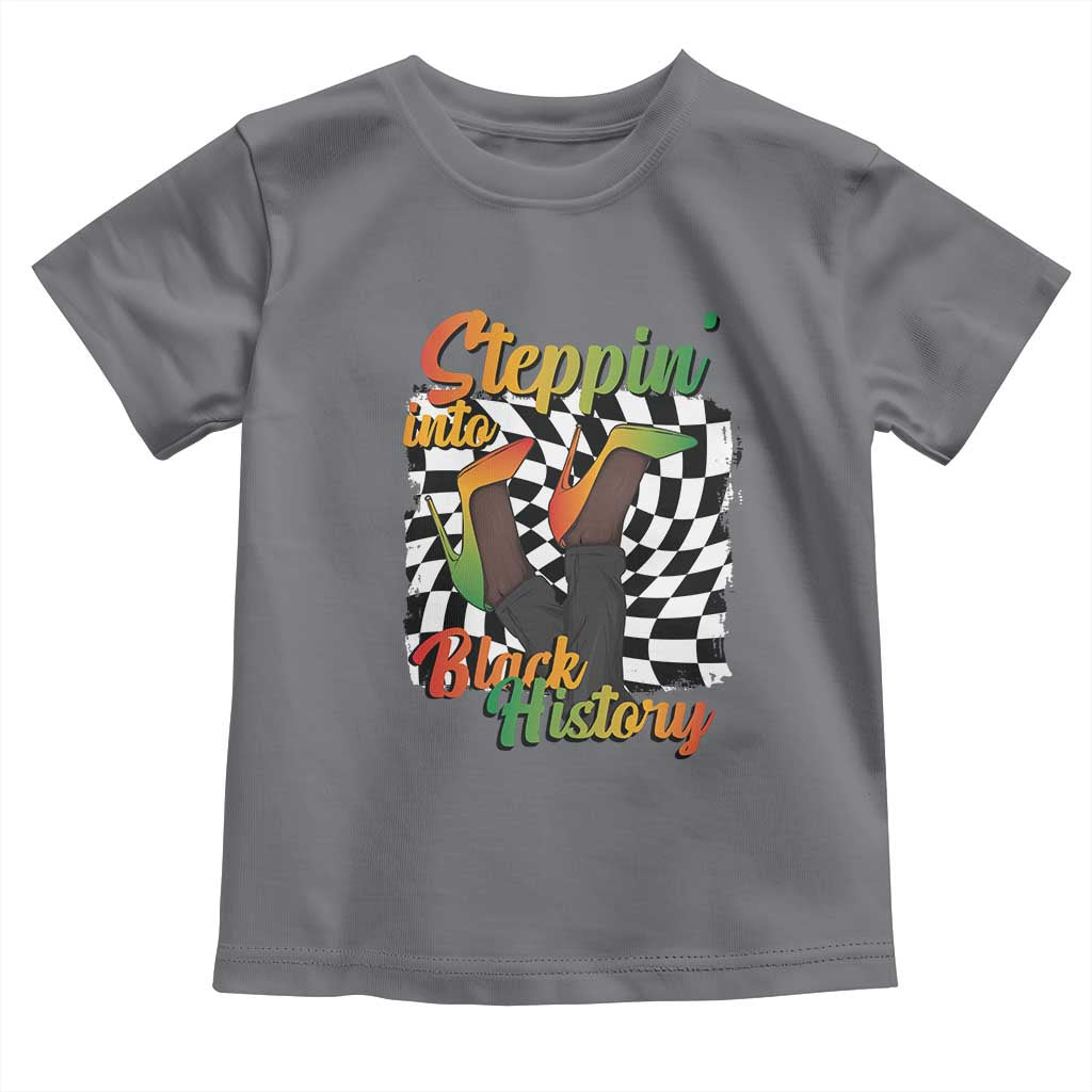 Stepping Into Black History Month Toddler T Shirt African American Women Melanin Pride