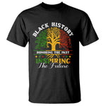 Black History Month T Shirt Honoring The Past Inspiring The Future