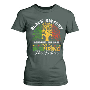 Black History Month T Shirt For Women Honoring The Past Inspiring The Future