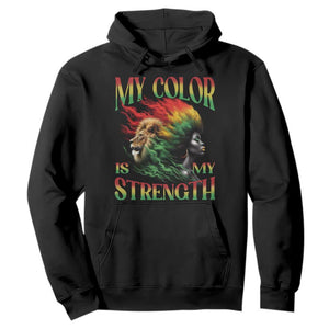 Black Pride Hoodie My Color Is My Strength African American Lion Women