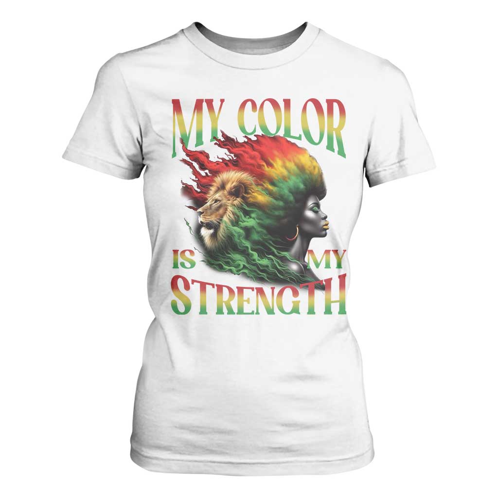 Black Pride T Shirt For Women My Color Is My Strength African American Lion Women