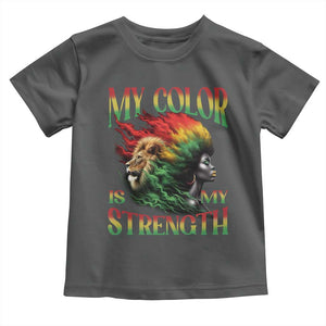 Black Pride Toddler T Shirt My Color Is My Strength African American Lion Women