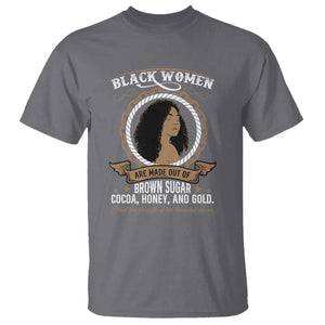 Black Women Pride T Shirt Made Out Of Brown Sugar Cocoa Honey And Gold