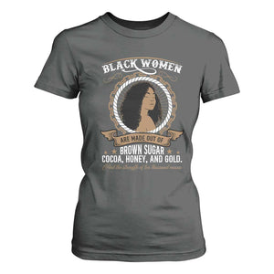 Black Women Pride T Shirt For Women Made Out Of Brown Sugar Cocoa Honey And Gold