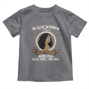 Black Women Pride Toddler T Shirt Made Out Of Brown Sugar Cocoa Honey And Gold