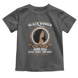 Black Women Pride Toddler T Shirt Made Out Of Brown Sugar Cocoa Honey And Gold