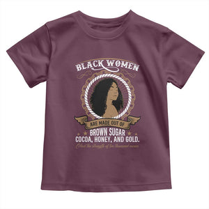 Black Women Pride Toddler T Shirt Made Out Of Brown Sugar Cocoa Honey And Gold