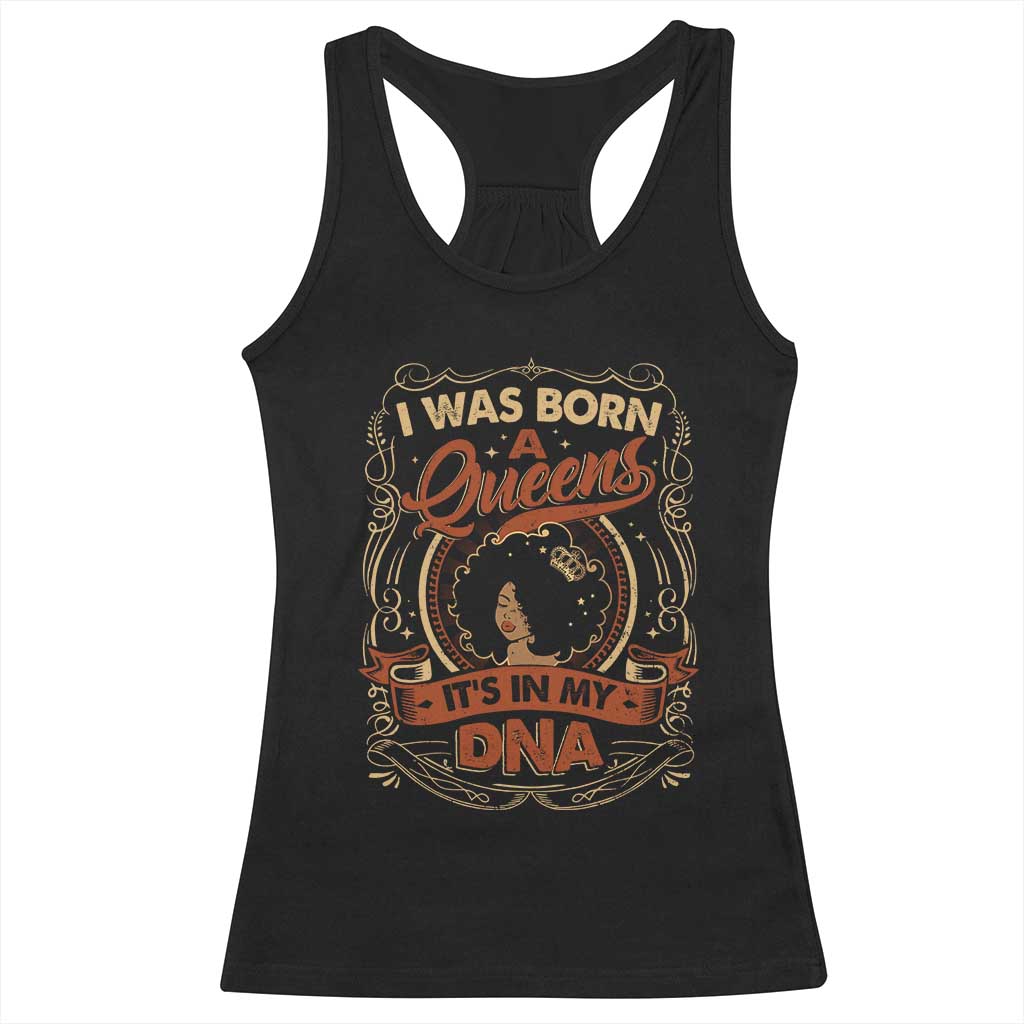 Black Women Pride Racerback Tank Top I Was Born A Queen It's In My DNA Retro