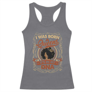 Black Women Pride Racerback Tank Top I Was Born A Queen It's In My DNA Retro