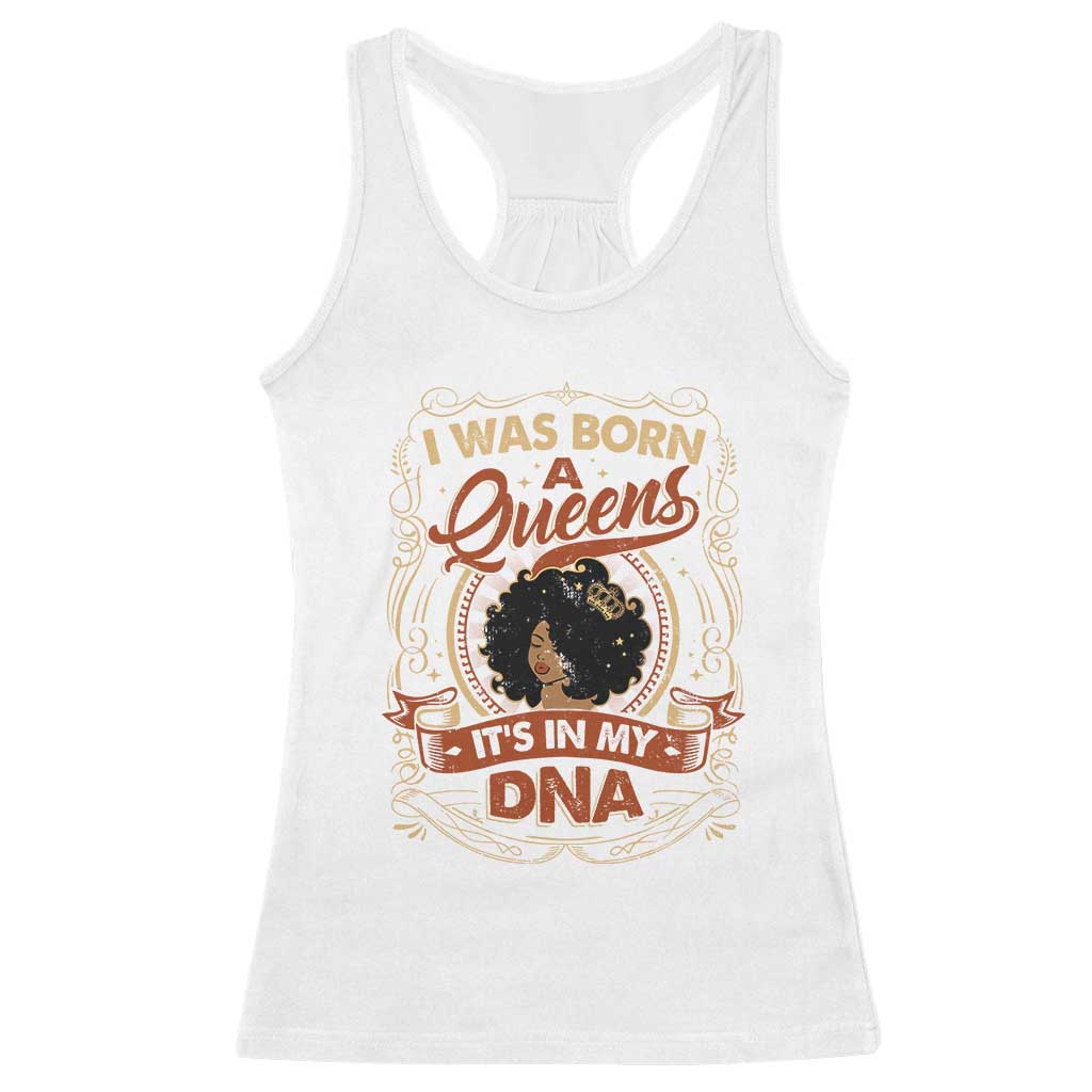 Black Women Pride Racerback Tank Top I Was Born A Queen It's In My DNA Retro