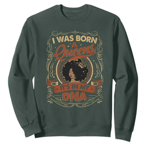 Black Women Pride Sweatshirt I Was Born A Queen It's In My DNA Retro