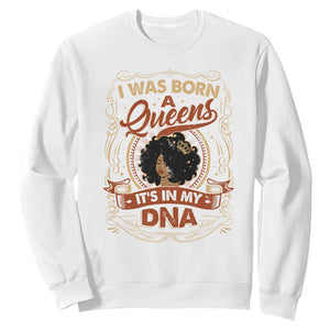 Black Women Pride Sweatshirt I Was Born A Queen It's In My DNA Retro