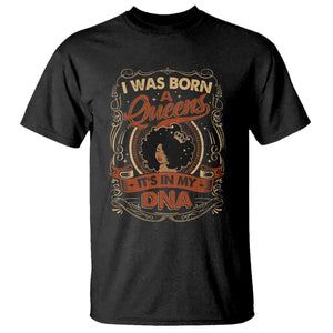 Black Women Pride T Shirt I Was Born A Queen It's In My DNA Retro