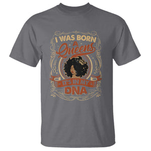 Black Women Pride T Shirt I Was Born A Queen It's In My DNA Retro