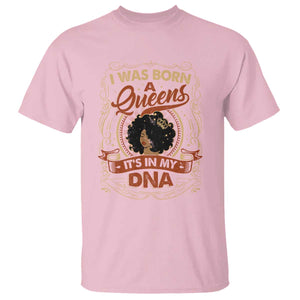 Black Women Pride T Shirt I Was Born A Queen It's In My DNA Retro