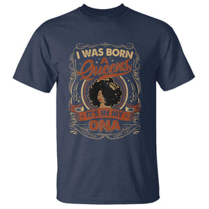 Black Women Pride T Shirt I Was Born A Queen It's In My DNA Retro