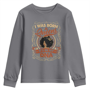 Black Women Pride Youth Sweatshirt I Was Born A Queen It's In My DNA Retro