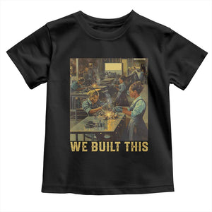 Black Women Power Toddler T Shirt We Built This Black Women History Female Empowerment