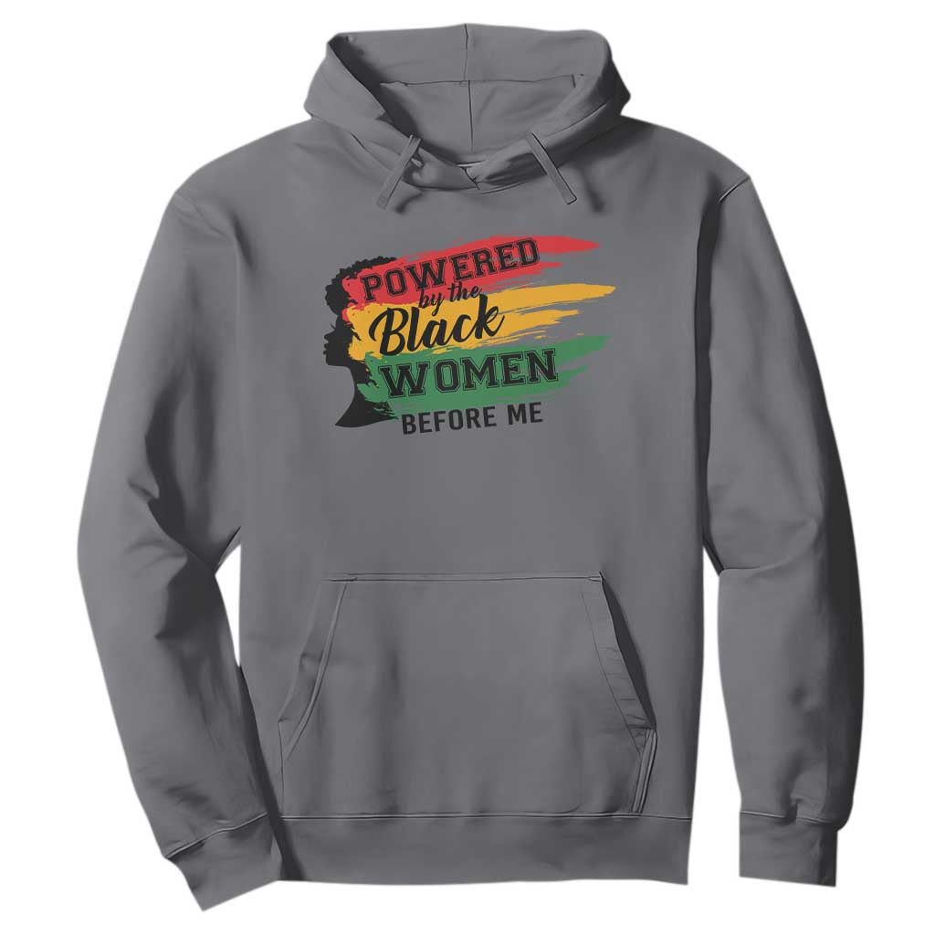 Powered By The Black Women Before Me Hoodie