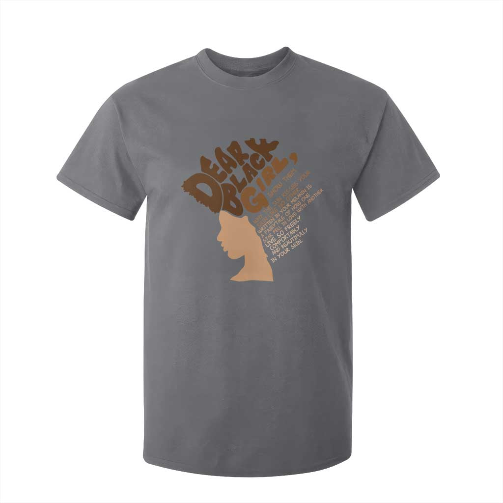 Dear Black Girl Black Women Pride T Shirt For Kid