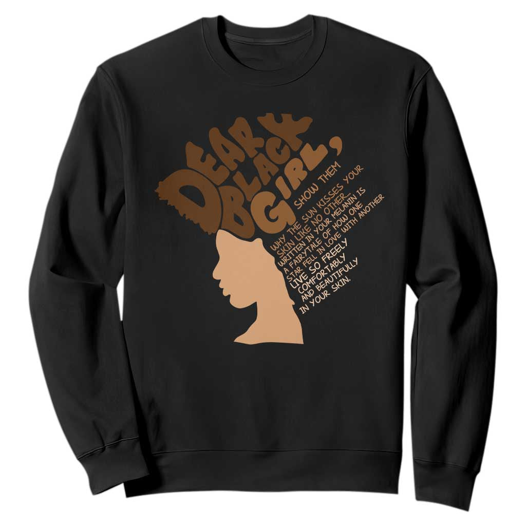 Dear Black Girl Black Women Pride Sweatshirt