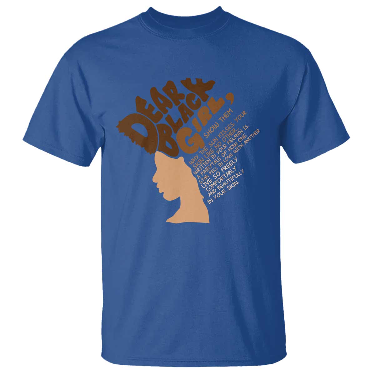 Dear Black Girl Black Women Pride T Shirt