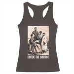 Black History Racerback Tank Top Check The Source African American Pride