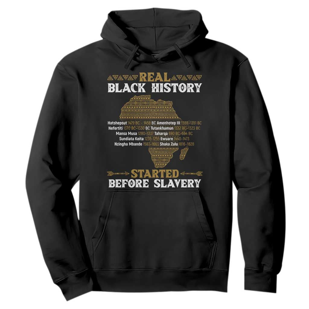 Real Black History Started Before Slavery Hoodie
