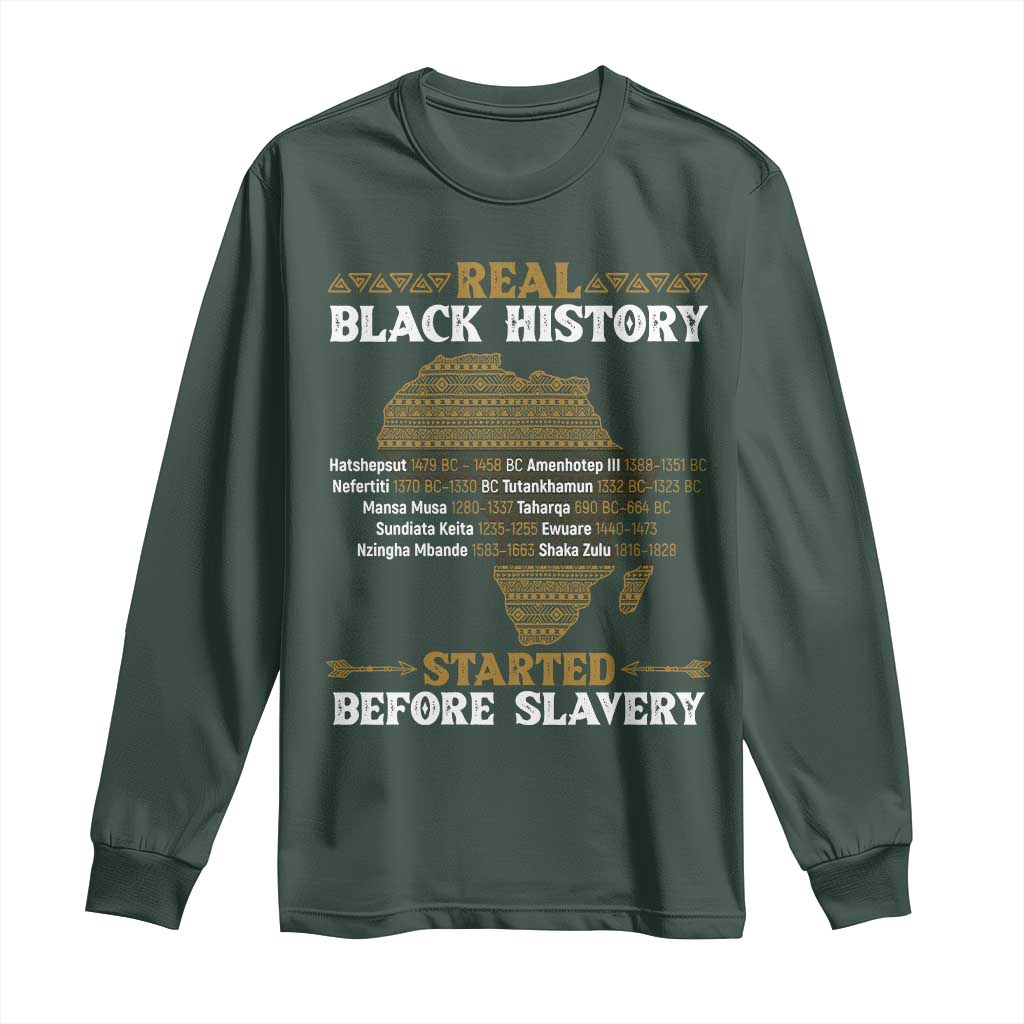 Real Black History Started Before Slavery Long Sleeve Shirt