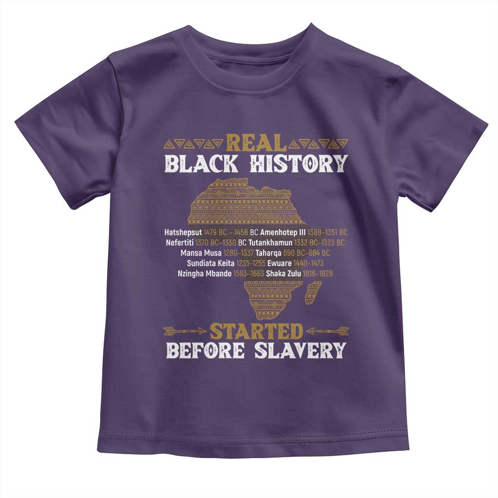 Real Black History Started Before Slavery Toddler T Shirt