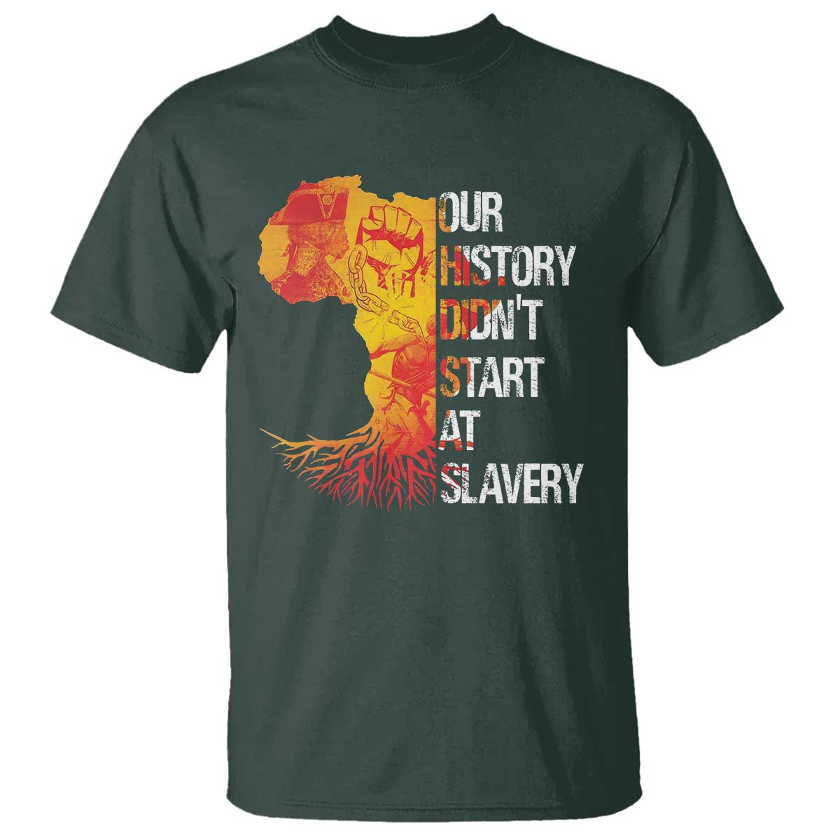 Black History T Shirt Our History Didn't Start At Slavery