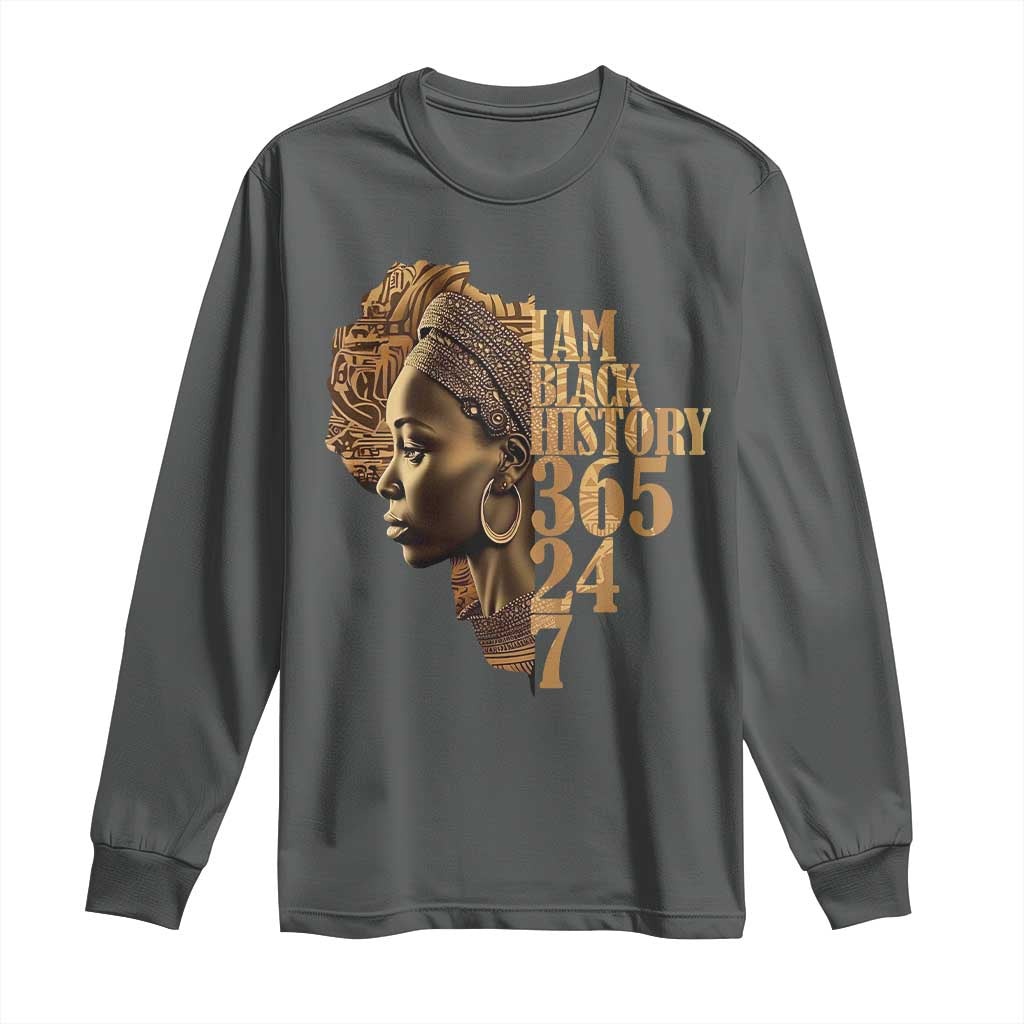 I Am Black History 365 24 7 Long Sleeve Shirt